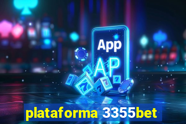 plataforma 3355bet